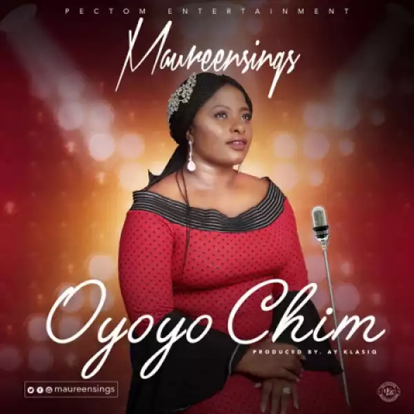 Maureen Sings - Oyoyo Chim